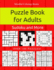 Puzzle Book for Adults: Killer Sudoku, Kakuro, Numbricks and Other Math Puzzles for Adults (Game, Puzzle and Activity Books)