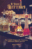 A Dash of Bitters: the Cocktails Indispensable Component, With Recipes, History, and Lore