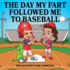 The Day My Fart Followed Me to Baseball 8 My Little Fart