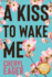 Kiss to Wake Me