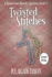 Twisted Stitches: A Knitorious Murder Mystery Book 4