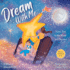 Dream With Me: I Love You to the Moon and Beyond (Mother and Son Edition)