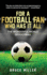 For a Football Fan Who Has it All: The Wonderful World of Football
