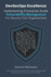 DevSecOps Excellence: Implementing Enterprise-Scale Vulnerability Management for Security-First Organizations