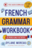 French Grammar Workbook: 50 French Grammar and Conjugation Activities for Daily Practice