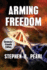 Arming Freedom (Dyslexia-Formatted Edition)