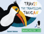 Travis the Travelling Toucan: In Manchester