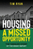 Housing: A Missed Opportunity