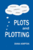 Plots and Plotting 2018: How to create stories that work