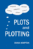 Plots and Plotting: How to Create Stories That Work