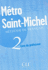 Metro Saint-Michel 2: Livre Du Professeur: Methode De Francais