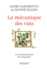 La mcanique des vins