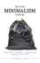 The 21 Day Minimalism Challenge: Learn How to Simplify, Organize and Declutter Your Life (Self-Improvement Challenges)