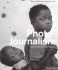 Photo-Journalism (Black and White Series)