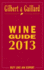 Gilbert & Gaillard Wine Guide 2013: France, Us, Italy, Spain & Portugal