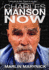 Charles Manson Now