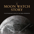 Moon Watch Story a