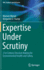 Expertise Under Scrutiny: 21st Century Decision Making for Environmental Health and Safety (Risk, Systems and Decisions)