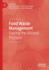 Food Waste Management: Solving the Wicked Problem