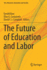 The Future of Education and Labor