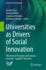 Universities as Drivers of Social Innovation: Theoretical Overview and Lessons From the "Campus" Research (Research for Development)