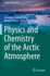 Physics and Chemistry of the Arctic Atmosphere (Pb 2021)