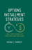 Options Installment Strategies: Long-Term Spreads for Profiting From Time Decay