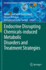 Endocrine Disrupting Chemicals-Induced Metabolic Disorders and Treatment Strategies (Emerging Contaminants and Associated Treatment Technologies)