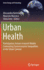 Urban Health: Participatory Action-Research Models Contrasting Socioeconomic Inequalities in the Urban Context