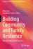 Building Community and Family Resilience: Research, Policy, and Programs