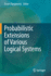 Probabilistic Extensions of Various Logical Systems
