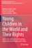 Young Children in the World and Their Rights: Thirty Years with the United Nations Convention on the Rights of the Child