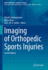 Imaging of Orthopedic Sports Injuries (Medical Radiology)