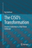 The Ciso's Transformation: Security Leadership in a High Threat Landscape