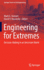 Engineering for Extremes: Decision-Making in an Uncertain World