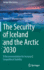 The Security of Iceland and the Arctic 2030: A Recommendation for Increased Geopolitical Stability