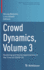 Crowd Dynamics, Volume 3: Modeling and Social Applications in the Time of Covid-19 (Modeling and Simulation in Science, Engineering and Technology)