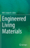 Engineered Living Materials