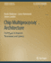 Chip Multiprocessor Architecture: Techniques to Improve Throughput and Latency