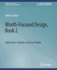 Worth-Focused Design, Book 2: Approaches, Context, and Case Studies