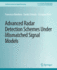 Advanced Radar Detection Schemes Under Mismatched Signal Models (Synthesis Lectures on Signal Processing)
