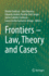 Frontiers-Law, Theory and Cases