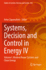 Systems, Decision and Control in Energy IV: Volume I. Modern Power Systems and Clean Energy (Studies in Systems, Decision and Control)