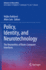Policy, Identity, and Neurotechnology: the Neuroethics of Brain-Computer Interfaces (Advances in Neuroethics)