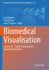 Biomedical Visualisation: Volume 16 - Digital Visualisation in Biomedical Education