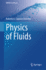 Physics of Fluids (Unitext for Physics)