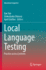 Local Language Testing: Practice Across Contexts (Educational Linguistics)