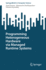 Programming Heterogeneous Hardware Via Managed Runtime Systems