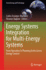 Energy Systems Integration for Multi-Energy Systems: From Operation to Planning in the Green Energy Context