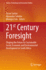 21st Century Foresight: Shaping the Future for Sustainable Social, Economic and Environmental Development in South Africa